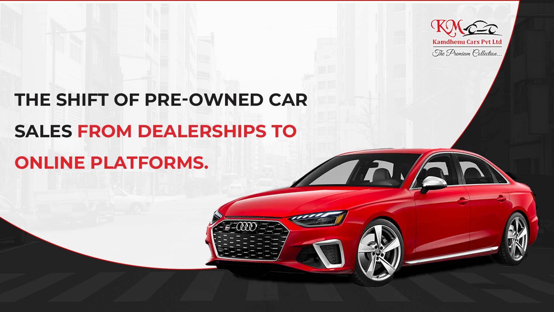 The Shift Of Pre-Owned Car Sales From Dealerships To Online Platforms.